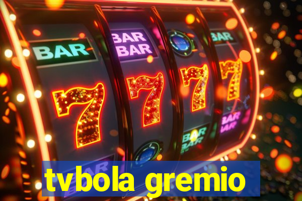 tvbola gremio